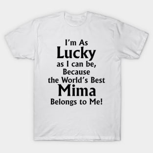 The World's Best Mima - Gift for Mima T-Shirt